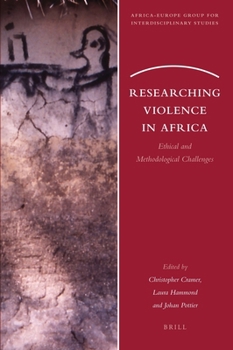 Paperback Researching Violence in Africa: Ethical and Methodological Challenges Book