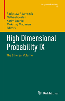 Hardcover High Dimensional Probability IX: The Ethereal Volume Book