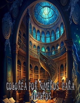 Paperback Colorea por números para adultos [Spanish] Book