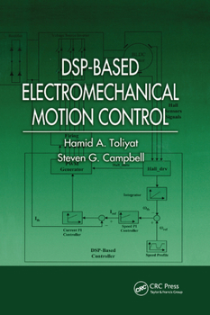 Paperback Dsp-Based Electromechanical Motion Control Book