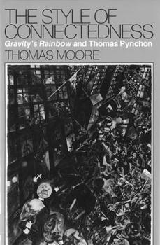 Hardcover The Style of Connectedness: Gravity's Rainbow and Thomas Pynchon (Volume 1) Book