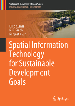 Hardcover Spatial Information Technology for Sustainable Development Goals Book