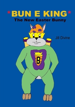 Paperback BUN E KING The New Easter Bunny Book