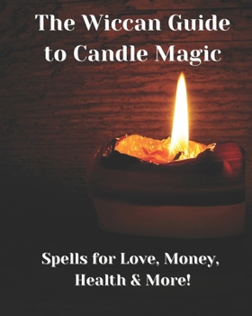 Paperback The Wiccan Guide to Candle Magic Book