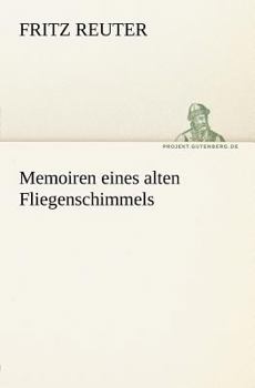 Paperback Memoiren Eines Alten Fliegenschimmels [German] Book