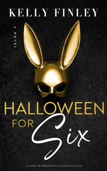 Paperback Halloween For Six: A Lots of Friends to Lover Holiday RomCom Book