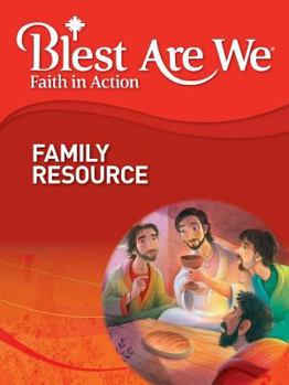 Paperback Blest Are We Faith in Action, Grade 2 Family Resource Book
