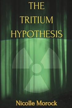 Paperback The Tritium Hypothesis Book