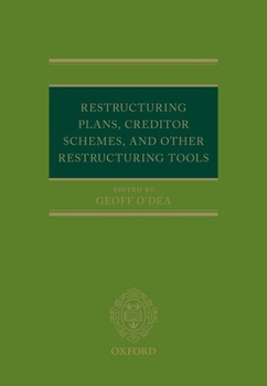 Hardcover Restructuring Plans, Creditor Schemes, and Other Restructuring Tools Book