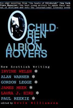 Hardcover Children of Albion Rovers: An Anthology of New Scottish Writing Book