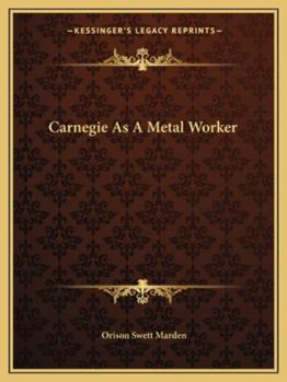 Paperback Carnegie As A Metal Worker Book