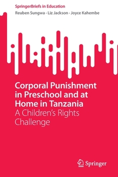Corporal Punishment in Preschool and at Home in Tanzania: A Children's Rights Challenge