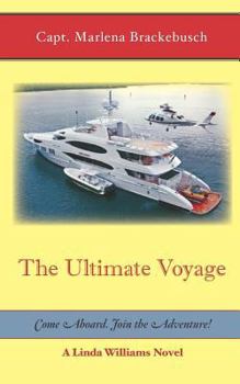 Paperback The Ultimate Voyage: Come Aboard. Join the Adventure! Book