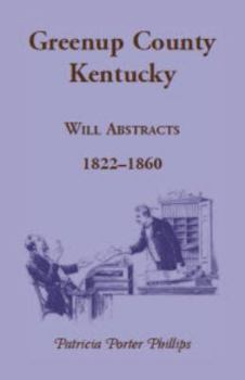 Paperback Greenup County, Kentucky Will Abstracts, 1822-1860 Book