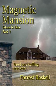 Paperback Magnetic Mansion: Book one of the "Return to Eden" series Book