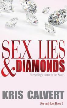 Sex, Lies & Diamonds - Book #7 of the Moonlight and Magnolias