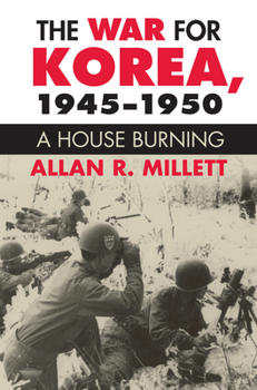 Paperback The War for Korea, 1945-1950: A House Burning Book