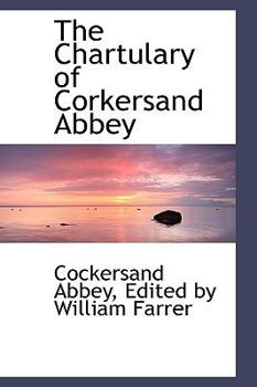 The Chartulary of Corkersand Abbey