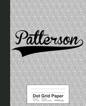 Dot Grid Paper: PATTERSON Notebook (Weezag Dot Grid Paper Notebook)
