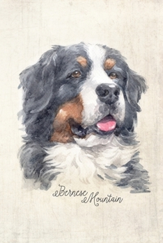 Bernese Mountain Dog Portrait Notebook: Blank Lined Journal for Dog Lovers, Dog Mom, Dog Dad and Pet Owners | 6x9 with College Ruled Pages (Watercolor Dog Lined Journals)