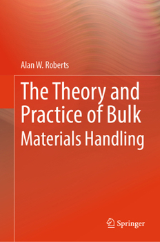 Hardcover The Theory and Practice of Bulk Materials Handling Book