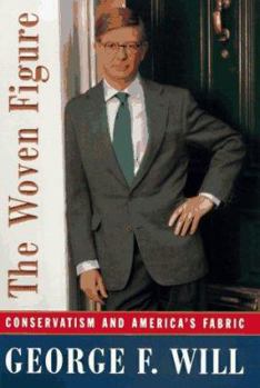 Hardcover The Woven Figure: Conservatism and America's Fabric Book