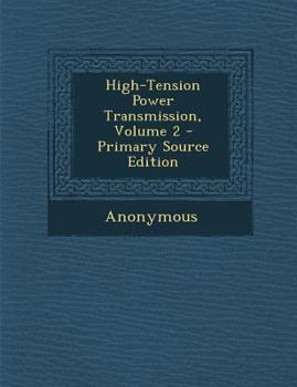 Paperback High-Tension Power Transmission, Volume 2 Book