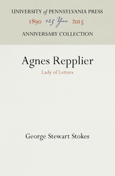 Hardcover Agnes Repplier: Lady of Letters Book