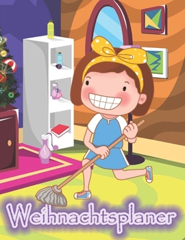 Weihnachtsplaner : Notizbuch F?r Die Organisation der Feiertage, Planer F?r Die Feiertage 2019, Dezember Kalender 1 Bis 31, 100 Seiten, 8. 5 X 11