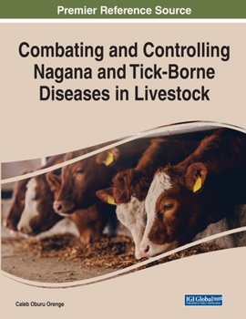 Paperback Combating and Controlling Nagana and Tick-Borne Diseases in Livestock Book