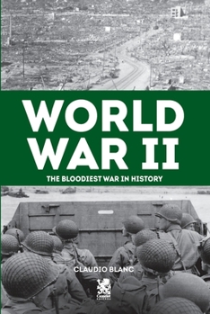 Paperback World War II: The Bloodiest War in History Book