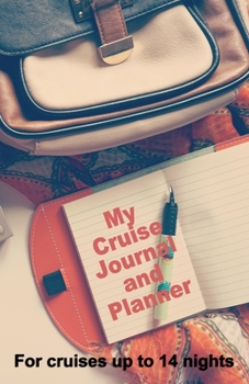Paperback My Cruise Journal and Planner: A quality handbag sized paperback book to help plan your perfect cruise for up to 14 nights - design 2 Book