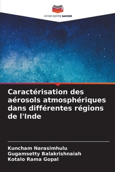 Paperback Caractérisation des aérosols atmosphériques dans différentes régions de l'Inde [French] Book