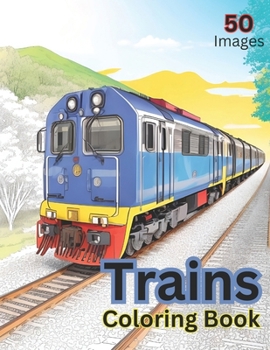 Paperback Trains Coloring Book: Trains of the world Book