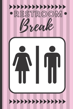Paperback Restroom Breaks: Bathroom sign out for classrooms volume 3 Book