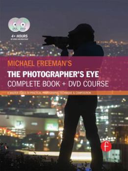 Hardcover Michael Freeman's The Photographer's Eye Course: A Complete DVD + Book Masterclass Book