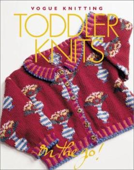 Hardcover Vogue(r) Knitting on the Go! Toddler Knits Book