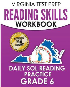Paperback VIRGINIA TEST PREP Reading Skills Workbook Daily SOL Reading Practice Grade 6: Preparation for the SOL Reading Tests Book