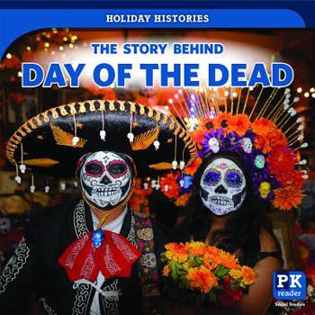 Library Binding The Story Behind Day of the Dead Book