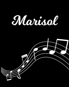 Marisol: Sheet Music Note Manuscript Notebook Paper Personalized Custom First Name Initial M Musician Composer Instrument Composition Book 12 Staves a Page Staff Line Notepad Notation Guide Create Com