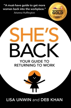Paperback She's Back: Your Guide to Returning to Work Book
