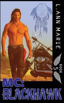 Blackhawk - Book #5 of the MC Series