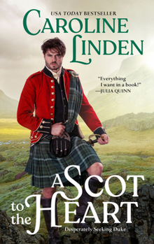 A Scot to the Heart - Book #2 of the Desperately Seeking Duke
