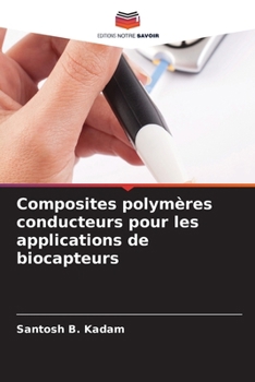 Paperback Composites polymères conducteurs pour les applications de biocapteurs [French] Book