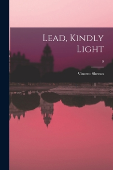 Paperback Lead, Kindly Light; 0 Book