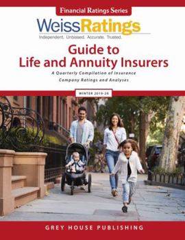 Paperback Weiss Ratings Guide to Life & Annuity Insurers, Winter 2019-20: A Quarterly Compilatiom of Insurance Company Ratings and Analyses Book