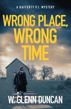 Rafferty: Wrong Place, Wrong Time - Book #4 of the Rafferty