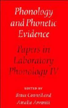 Electronics Phonology and Phonetic Evidence: Papers in Laboratory Phonology IV Book