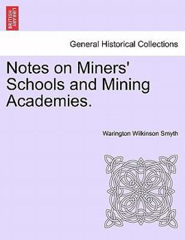 Paperback Notes on Miners' Schools and Mining Academies. Book