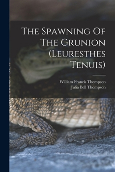Paperback The Spawning Of The Grunion (leuresthes Tenuis) Book